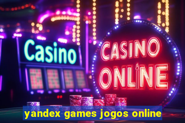 yandex games jogos online